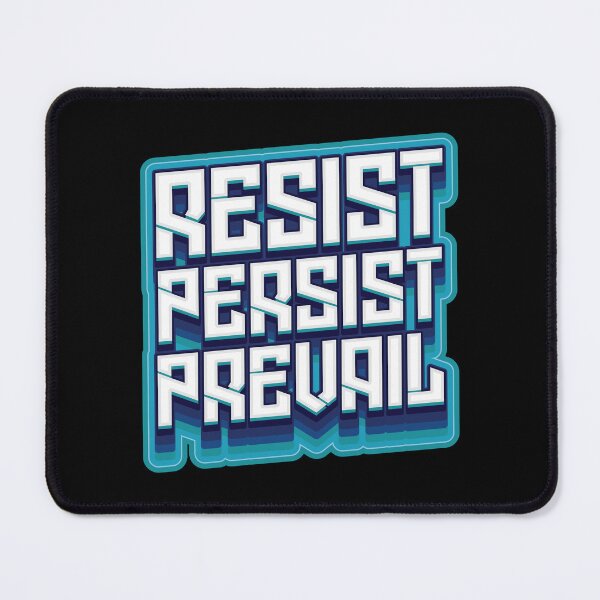 Item preview, Resist Persist Prevail - Funny Sarcastic designed and sold by Whimsical Thinker.