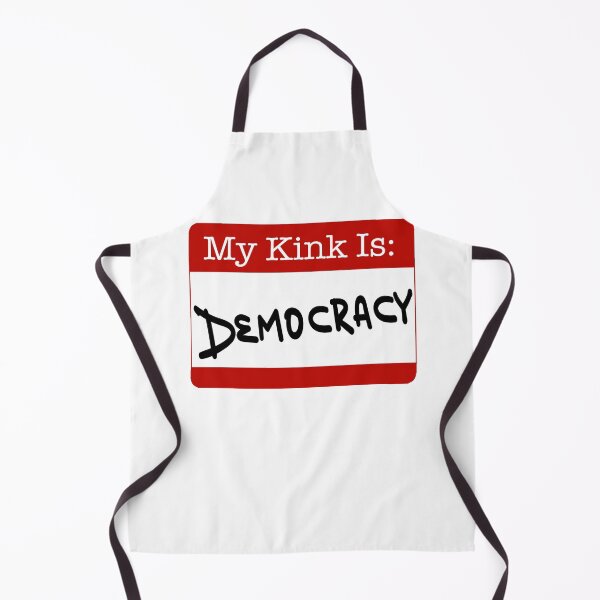 Item preview, Copy of My Kink Is : Democracy designed and sold by DF3.