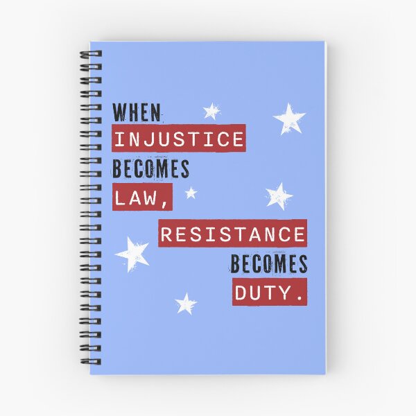 Item preview, When Injustice Becomes Law, Resistance Becomes Duty (Light Mode) designed and sold by Antares Versatile Arts.