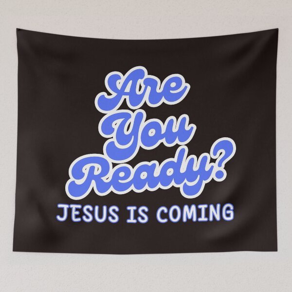 Item preview, Are You Ready? Jesus is Coming – Christian Faith Design white designed and sold by PolynesianGrace.