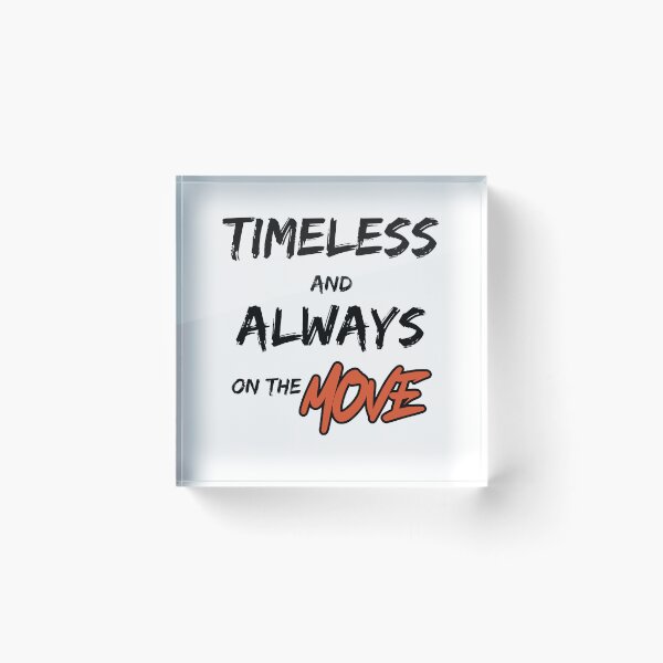 Item preview, Timeless and Always on the Move designed and sold by WDWL idea2design.