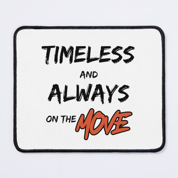 Item preview, Timeless and Always on the Move designed and sold by WDWL idea2design.