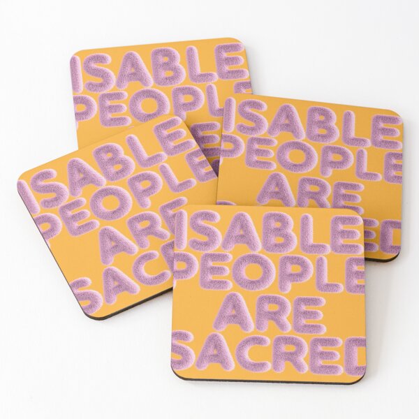 Item preview, DISABLED PEOPLE ARE SACRED designed and sold by LiveSickDieIll.