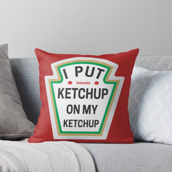 Item preview, I Put Ketchup on My Ketchup – Funny Food Lover Design designed and sold by Aredbox.