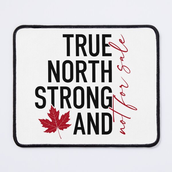 Item preview, True North Strong and Not For Sale, Canada Pride, Canada Day, Canadian designed and sold by Semtrajezy07.