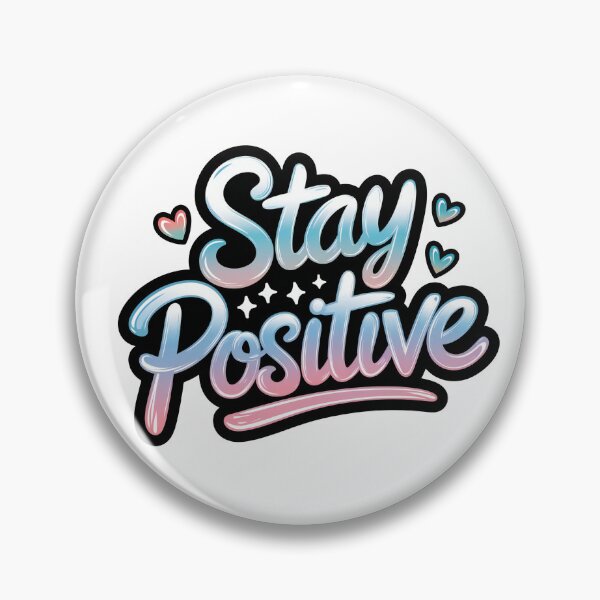 Item preview, Stay Positive - Cute Motivational Quotes designed and sold by RiceArtShop.