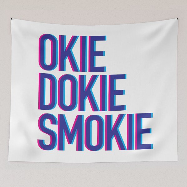 Item preview, Okie Dokie Smokie Phrase designed and sold by Chuck Gaston.