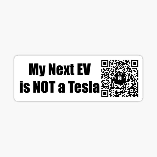 My Next EV is NOT a Tesla - Large Print Sticker