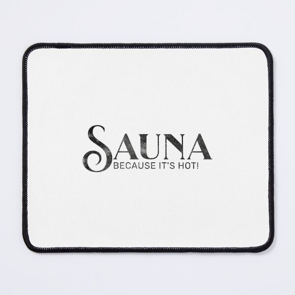 Item preview, Sauna – Because It’s Hot designed and sold by Sunscape-Art.