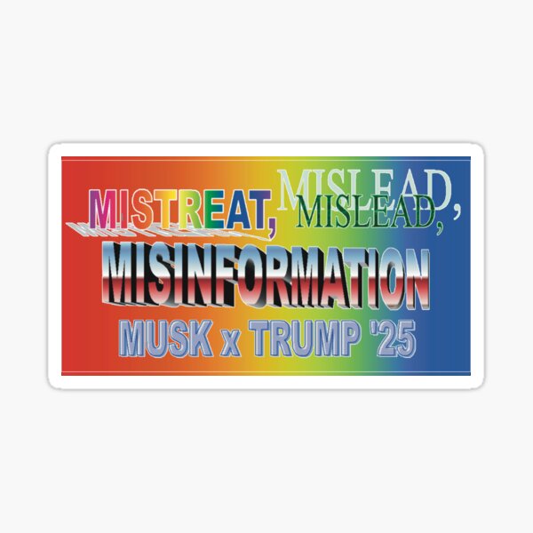 Item preview, Mistreat mislead misinformation designed and sold by heyitsleonard.