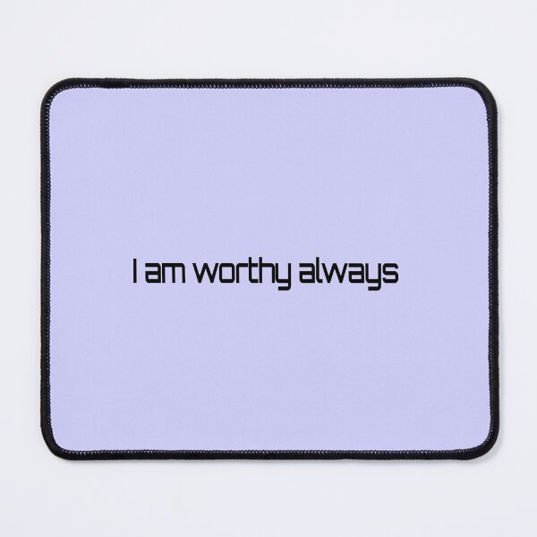 Item preview, I am worthy always designed and sold by syamkumar s.