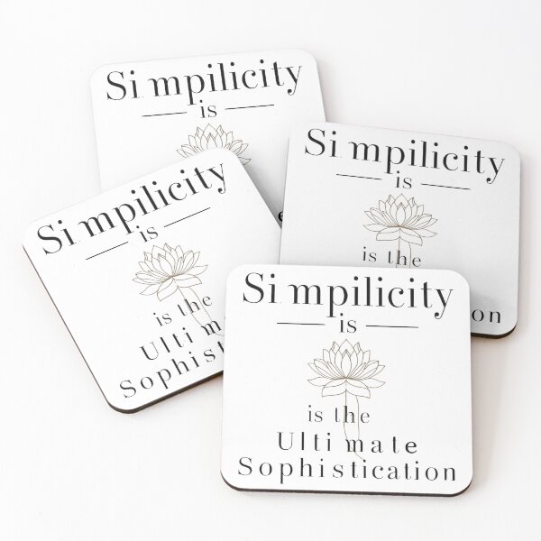 Item preview, Simplicity is the Ultimate Sophistication  designed and sold by Xenovate .