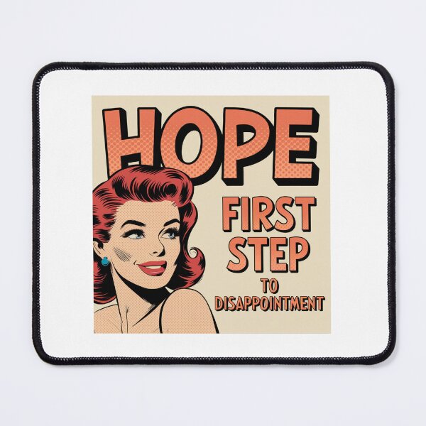 Item preview, Hope, disappointment, low expectations. dark, silly, meme, funnyfits70, Humor, Funny, retro, vintages, funny quotes, animal humor, designed and sold by FunnyFits70.