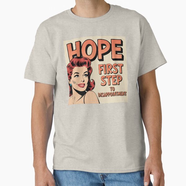 Item preview, Hope, disappointment, low expectations. dark, silly, meme, funnyfits70, Humor, Funny, retro, vintages, funny quotes, animal humor, designed and sold by FunnyFits70.