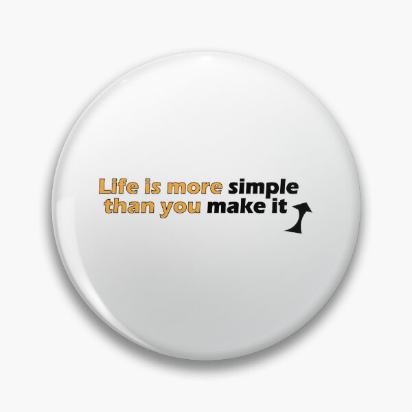 Item preview, Life is more simple than you make it designed and sold by Positive Mindzet!.