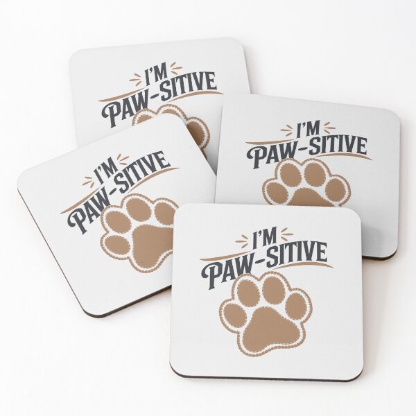 Item preview, I'm paw-sitive designed and sold by Yallwofunart.