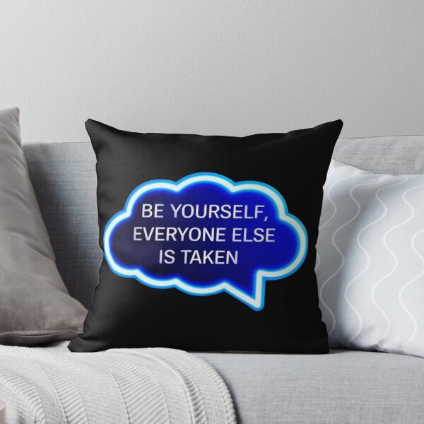 Item preview, Be Yourself, Everyone Else is Taken 4 designed and sold by Zeir Shop.