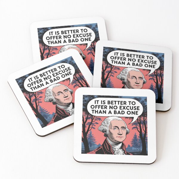 Artikelvorschau, Keine Ausreden, George Washington, Gründerväter, Meme, funnyfits70, Humor, Lustig, Retro, Vintages, lustige Zitate, Tierhumor, entworfen und verkauft von FunnyFits70.