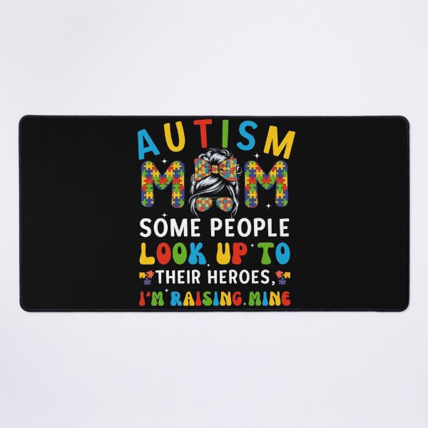 Item preview, Autism Mom, Some People Look Up to Their Heroes, I'm Raising Mine designed and sold by ArtByKatti.