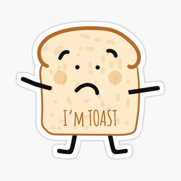 Item preview, I’m Toast designed and sold by The Stoddy Crew.
