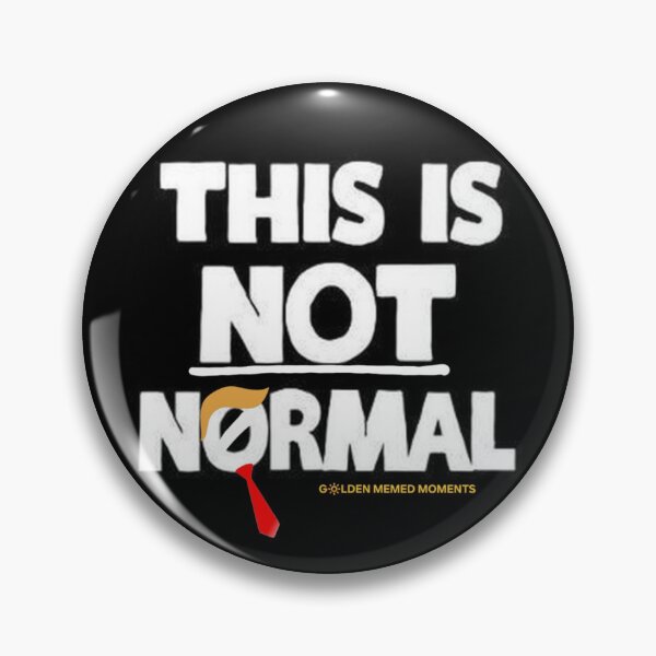 Item preview, This is not Normal! designed and sold by GoldenMMoments.