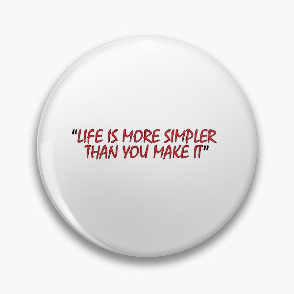 Item preview, "Life is more simpler than you make it" designed and sold by Positive Mindzet!.
