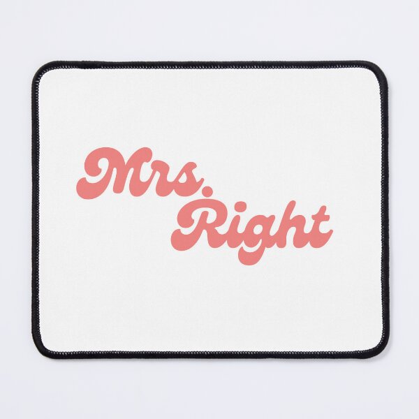 Item preview, mrs right designed and sold by Taloory.