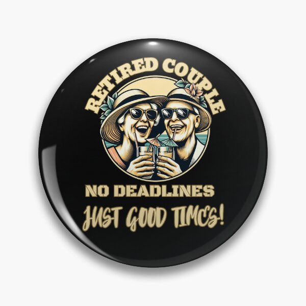 Item preview, Retired Couple – No Deadlines, Just Good Times! designed and sold by zingbing.