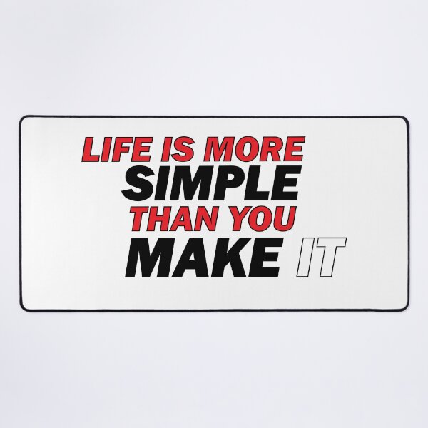 Item preview, Life is more simple than you make it designed and sold by Positive Mindzet!.