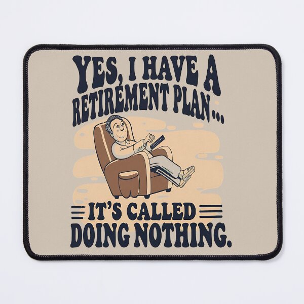 Item preview, I have a retirement plan - Does this shirt make me look retired - Retired 2025 - Retirement 2025 designed and sold by JansenGS.