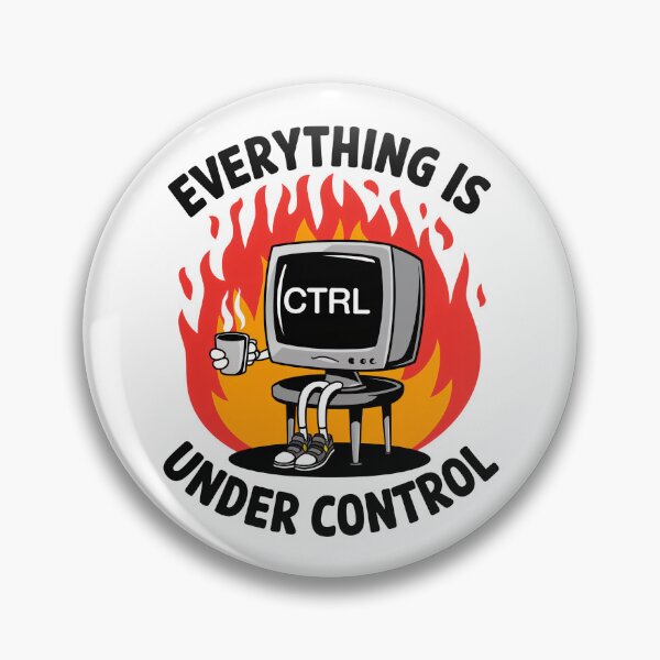 Item preview, Funny Everything Is Under Control - Retro Computer Chaos Meme designed and sold by Trend Pixel Co..