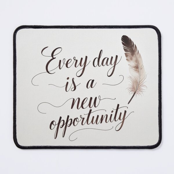 Item preview, Every Day is a New Opportunity 19 designed and sold by Zeir Shop.