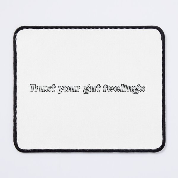 Item preview, Trust your gut feelings designed and sold by Positive Mindzet!.