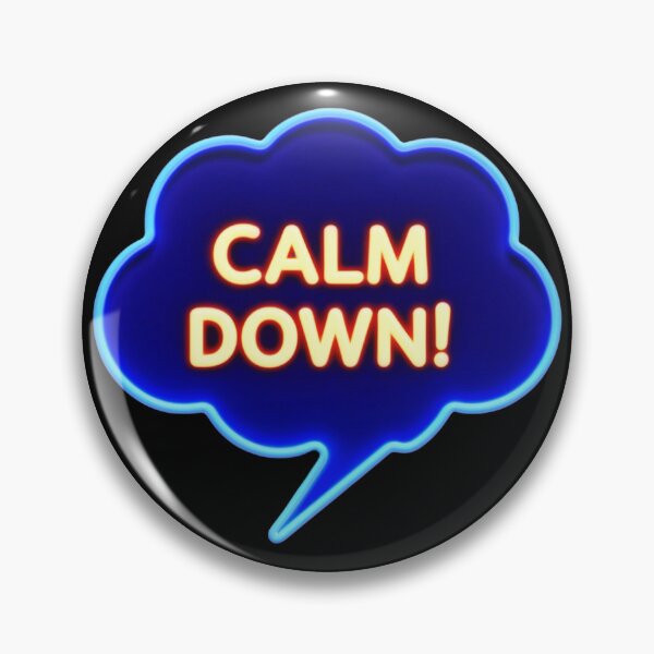 Item preview, Calm Down! 10 designed and sold by Zeir Shop.