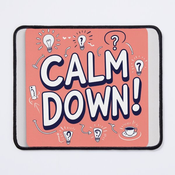 Item preview, Calm Down! 16 designed and sold by Zeir Shop.