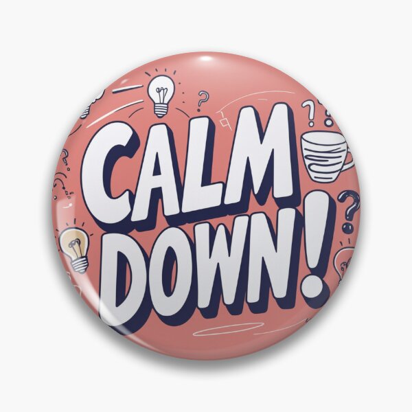 Item preview, Calm Down! 17 designed and sold by Zeir Shop.
