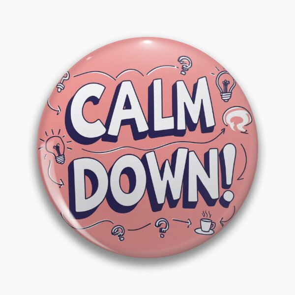 Item preview, Calm Down! 19 designed and sold by Zeir Shop.