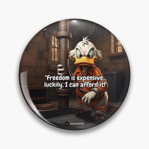 Item preview, Scrooge Mcduck "Freedom is expensive... luckily, I can afford it!" designed and sold by GEK-NERD.