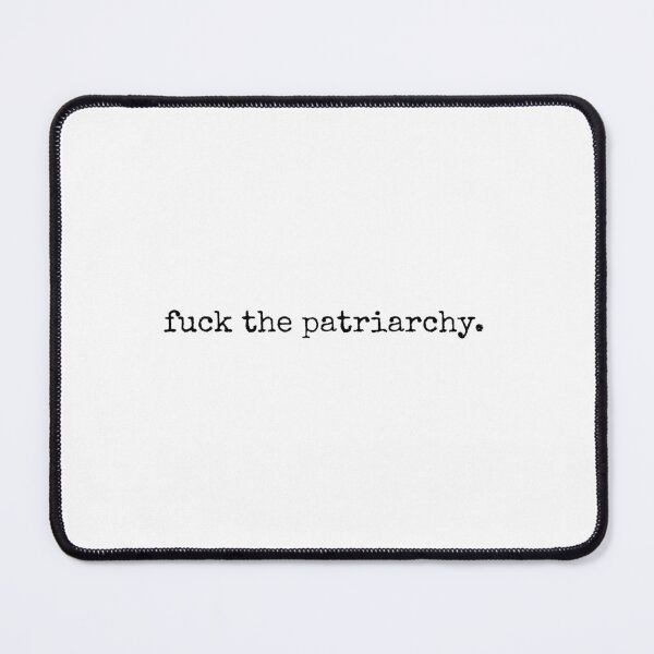 Item preview, Fuck the Patriarchy, All Too Well Quote, Feminist designed and sold by MyVioletSkies.