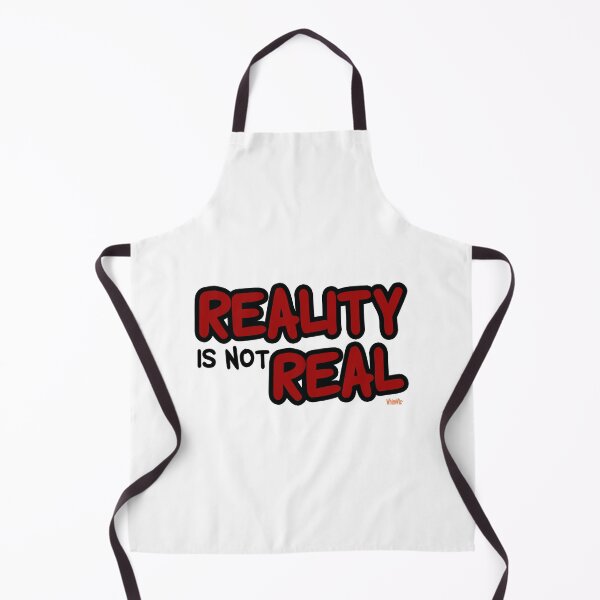 Item preview, Reality is not Real - Inspire Quote designed and sold by WhimWiz.