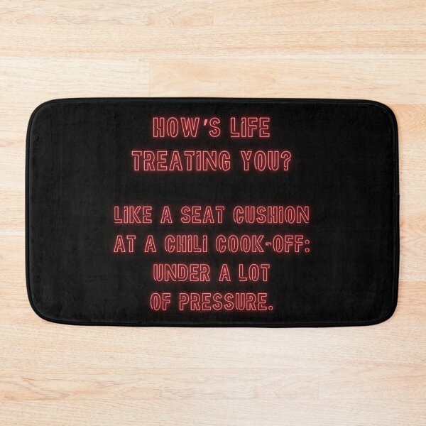 Item preview, How's Life treating you? Like a seat cushion at a chili cook-off... designed and sold by nature. electrified..