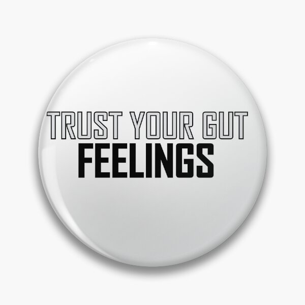 Item preview, Trust your gut feelings designed and sold by Positive Mindzet!.
