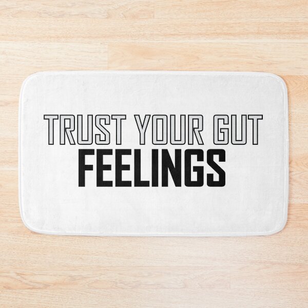 Item preview, Trust your gut feelings designed and sold by Positive Mindzet!.