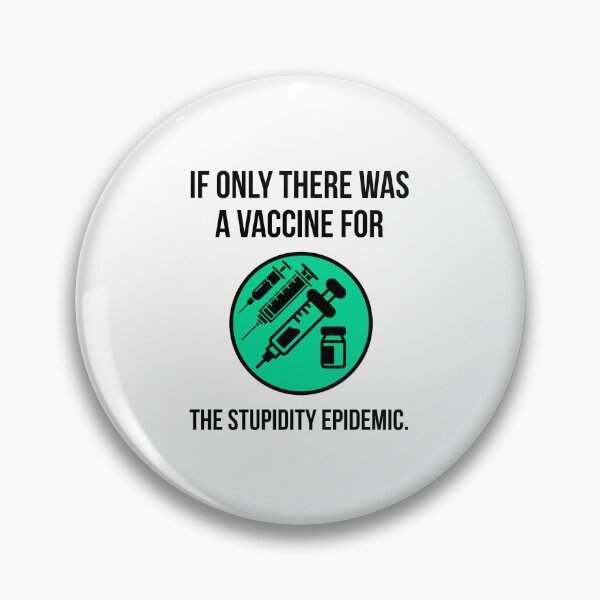 Item preview, If only there was a vaccine for stupidity  designed and sold by Rachel the Artist .