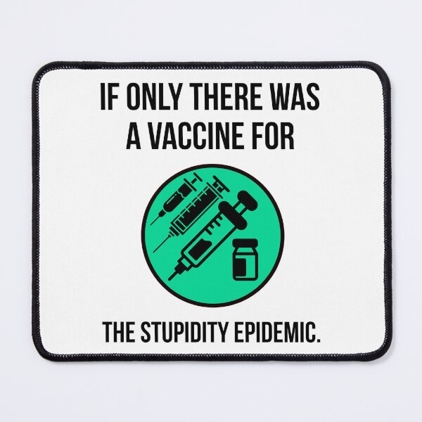 Item preview, If only there was a vaccine for stupidity  designed and sold by Rachel the Artist .