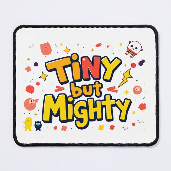 Item preview, Tiny but Mighty! designed and sold by ChibiLOL.