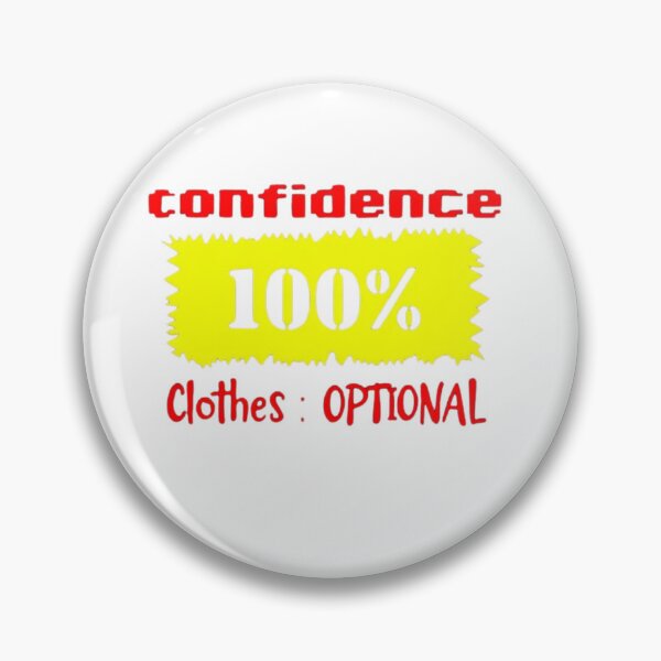 Item preview, Confidence 100% – Clothes: Optional | Funny Bold Statement Design designed and sold by IINSPIRA.