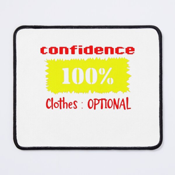 Item preview, Confidence 100% – Clothes: Optional | Funny Bold Statement Design designed and sold by IINSPIRA.