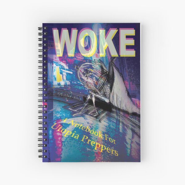 Item preview, Woke: A Notebook For Utopia Preppers designed and sold by Caitlin Johnstone.