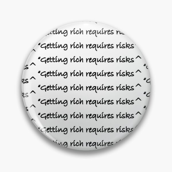 Item preview, Getting rich requires risks designed and sold by Positive Mindzet!.
